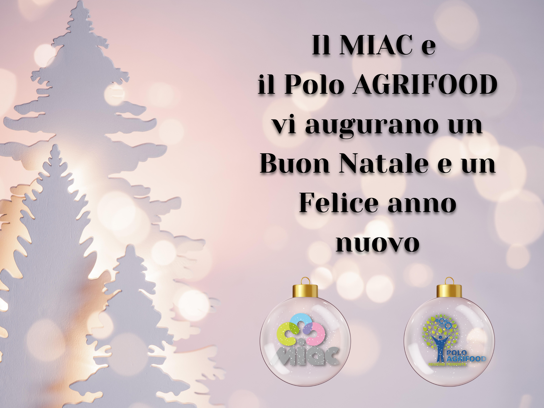 Lo staff di MIAC-Polo AGRIFOOD vi augura Buon Natale